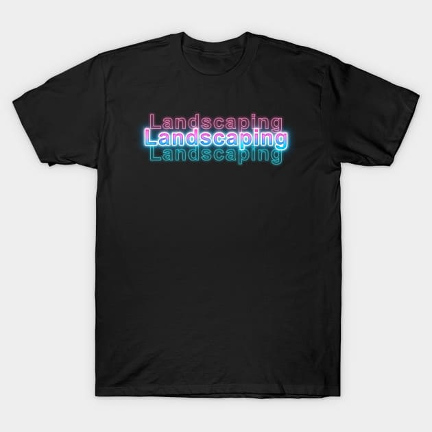 Landscaping T-Shirt by Sanzida Design